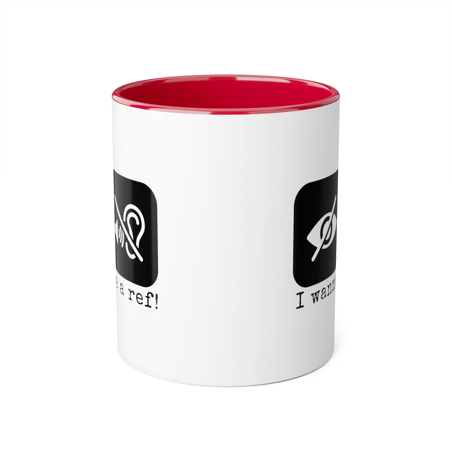 I Wanna Be a Ref! Mug (6 colours), 11oz
