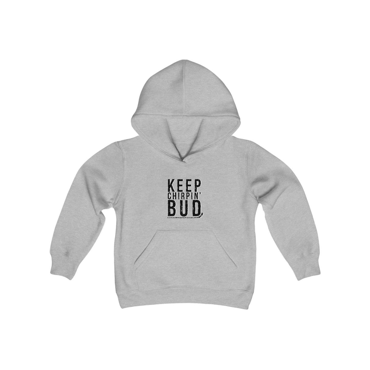 Keep Chirpin' Bud Kids Hoodie