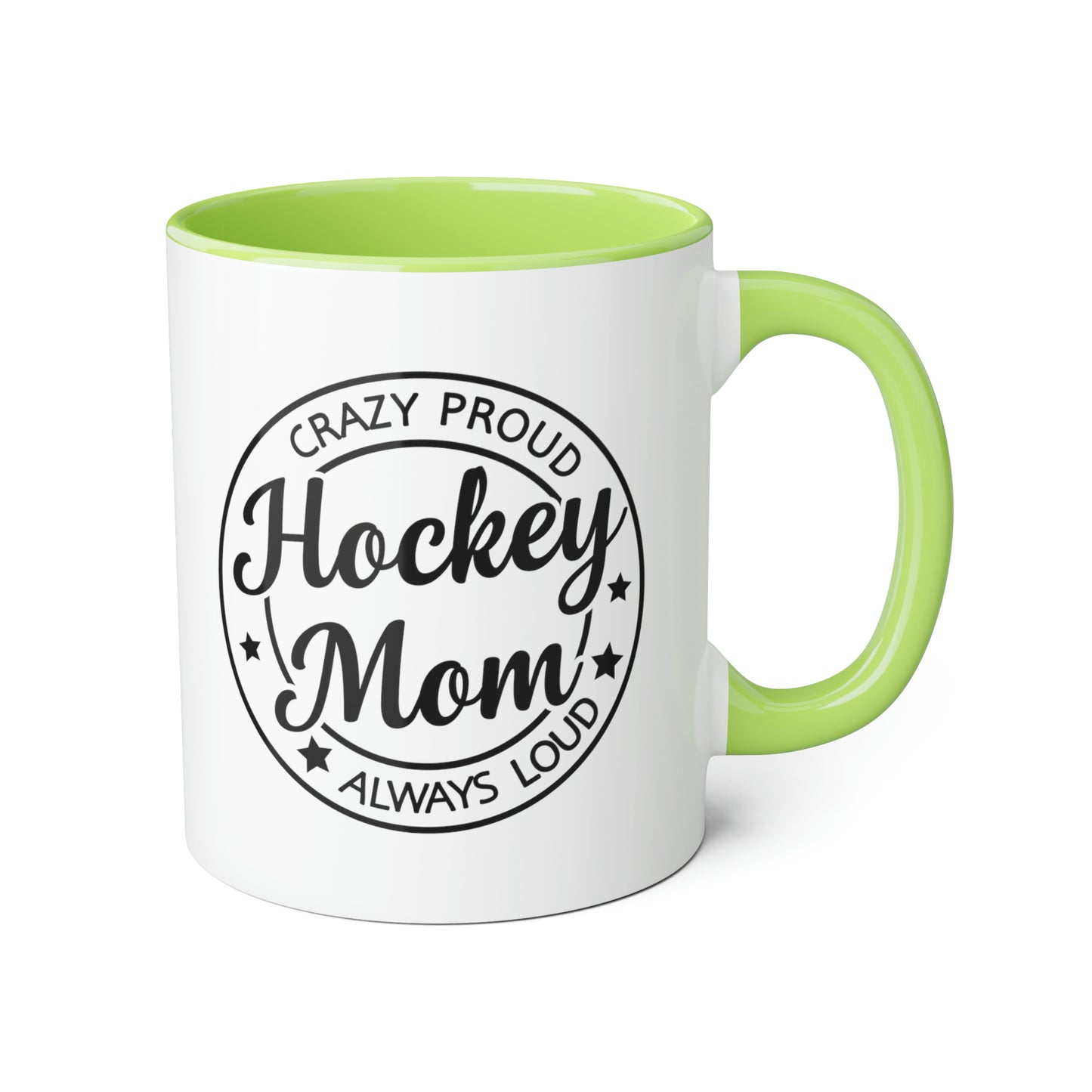 Loud & Proud Hockey Mom Mug (6 colours), 11oz