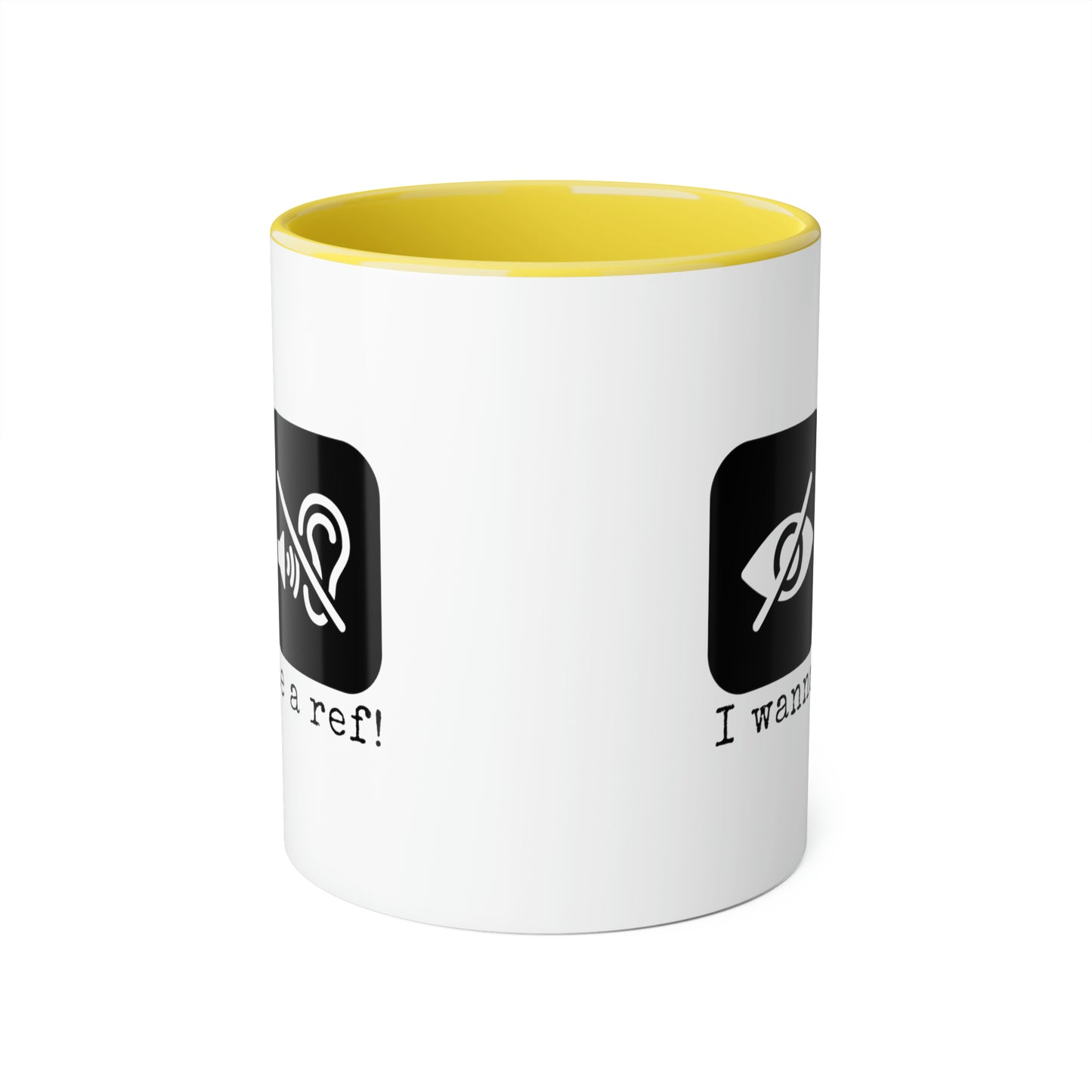I Wanna Be a Ref! Mug (6 colours), 11oz