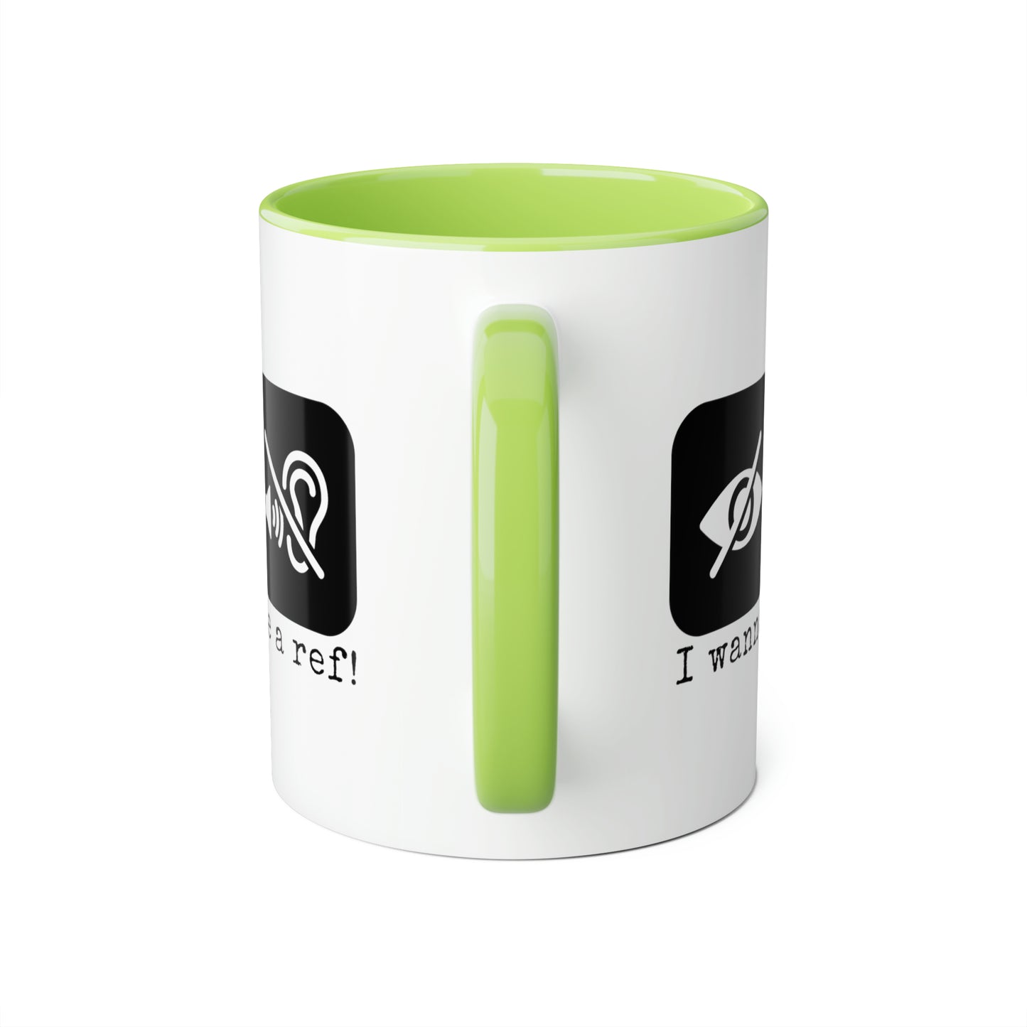 I Wanna Be a Ref! Mug (6 colours), 11oz