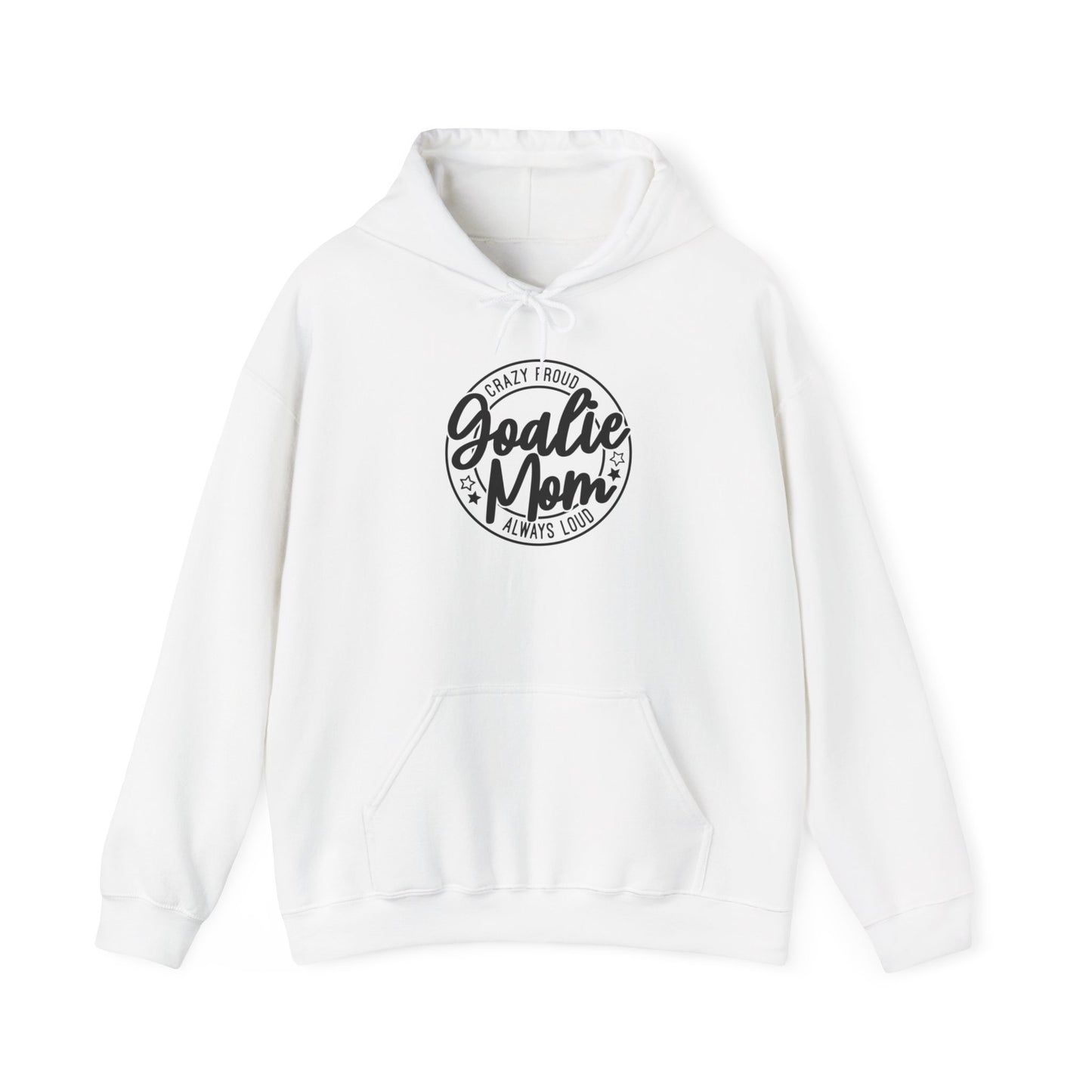 Crazy Proud Goalie Mom Adult Hoodie