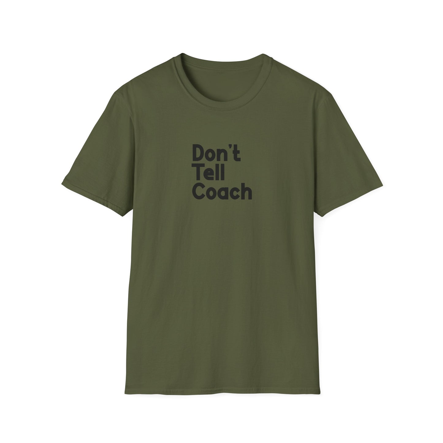 Don't Tell Coach Men's T-Shirt