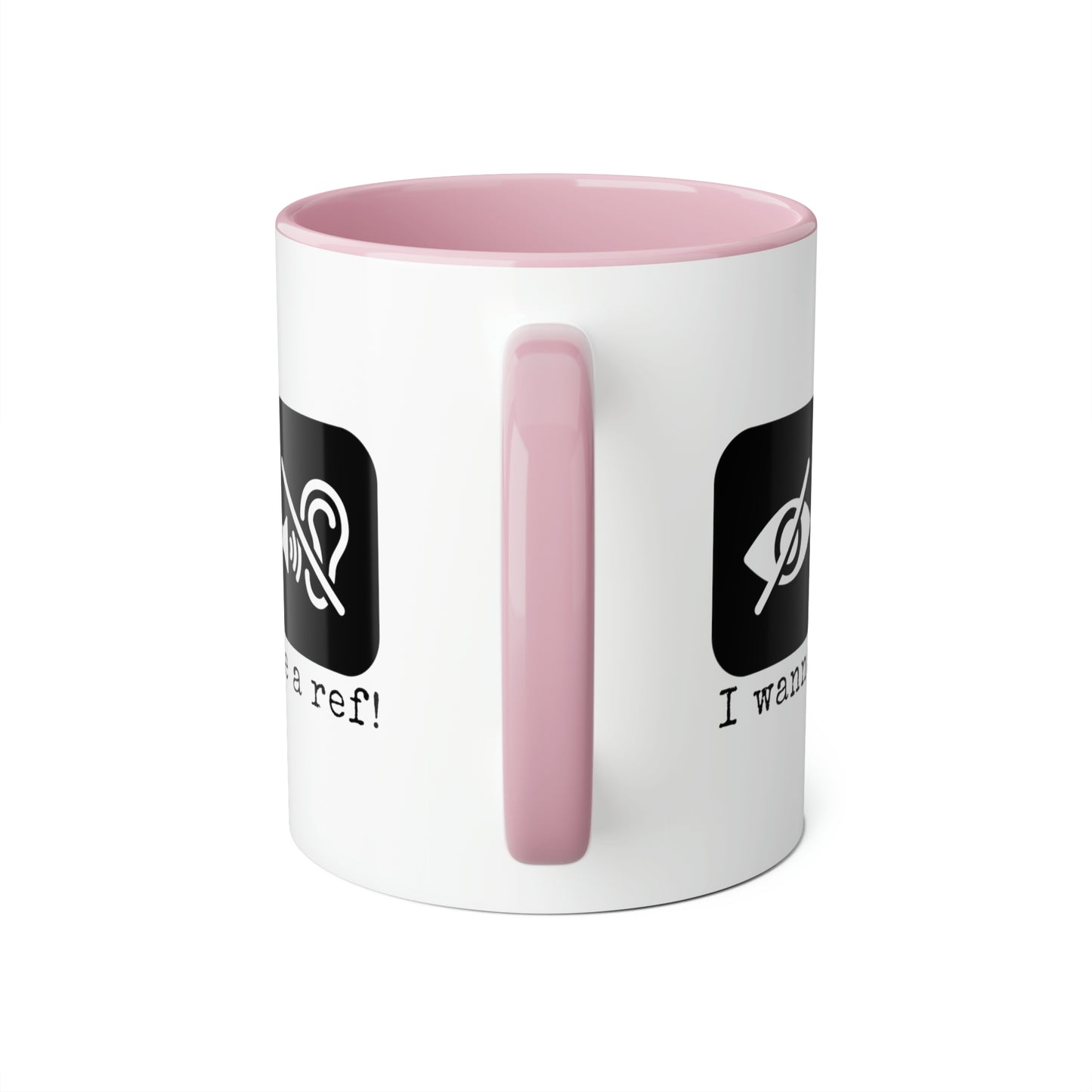 I Wanna Be a Ref! Mug (6 colours), 11oz
