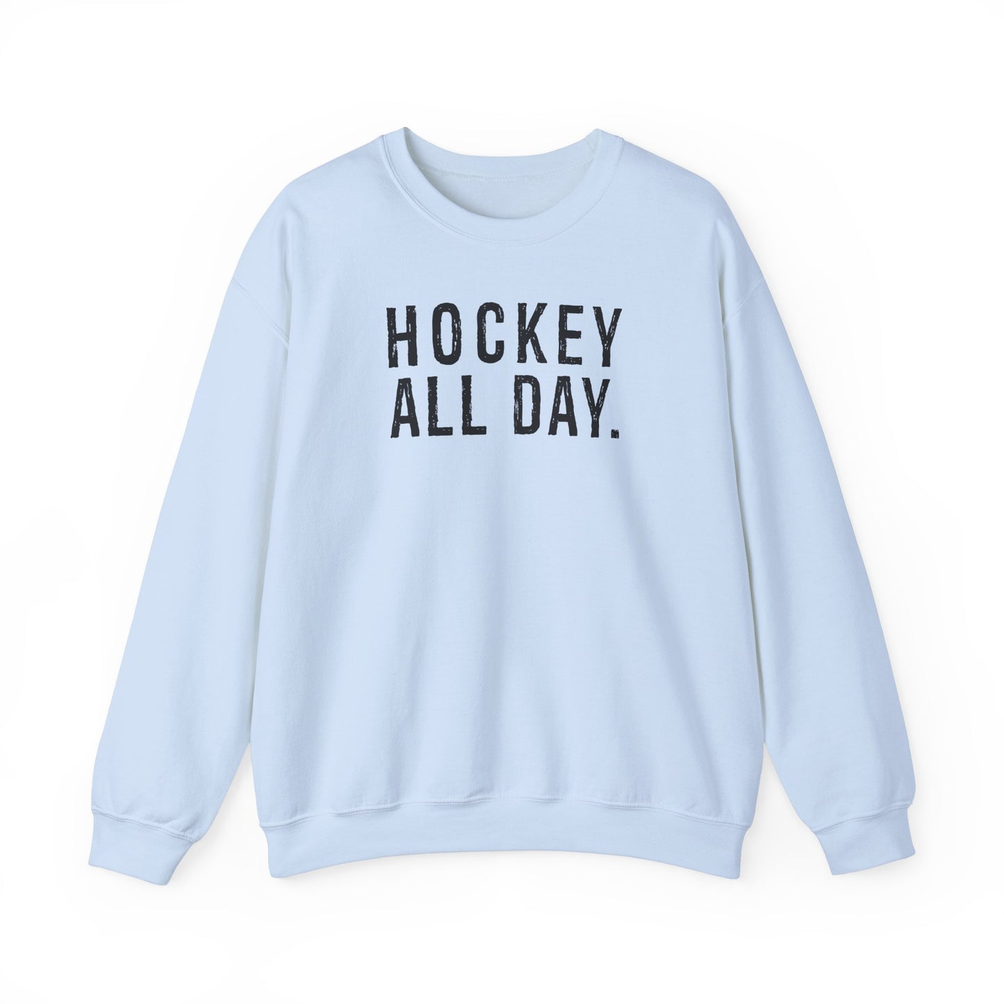 Hockey All Day. Adult Crewneck