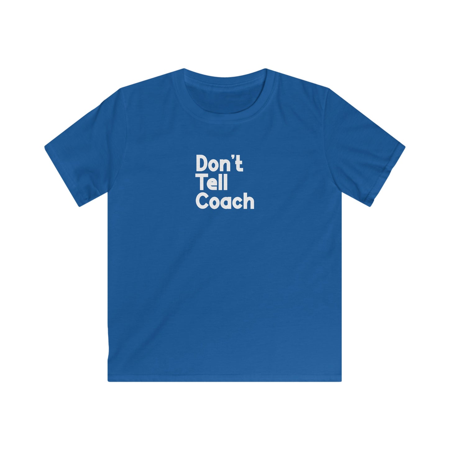 Don't Tell Coach Kids' T-Shirt