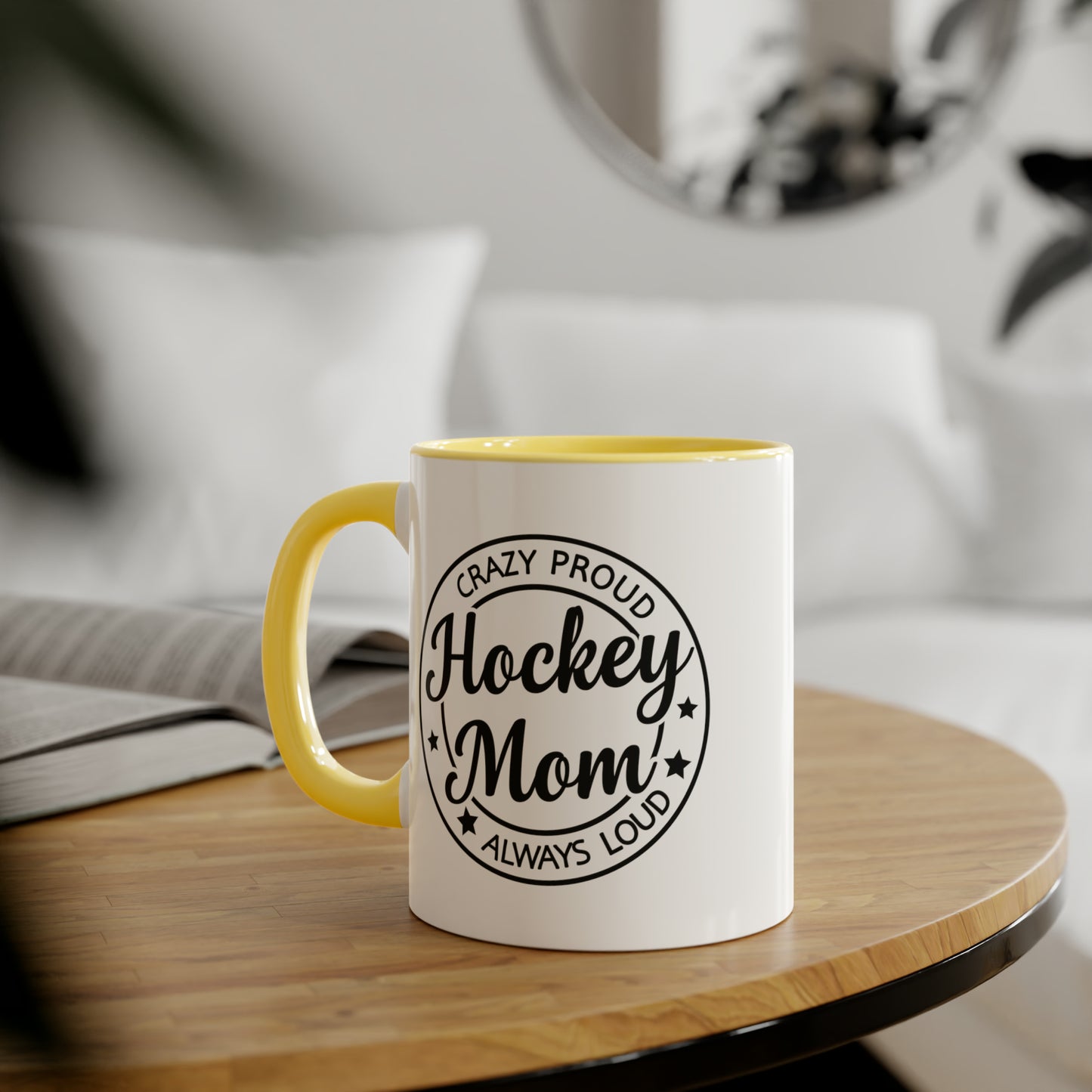 Loud & Proud Hockey Mom Mug (6 colours), 11oz