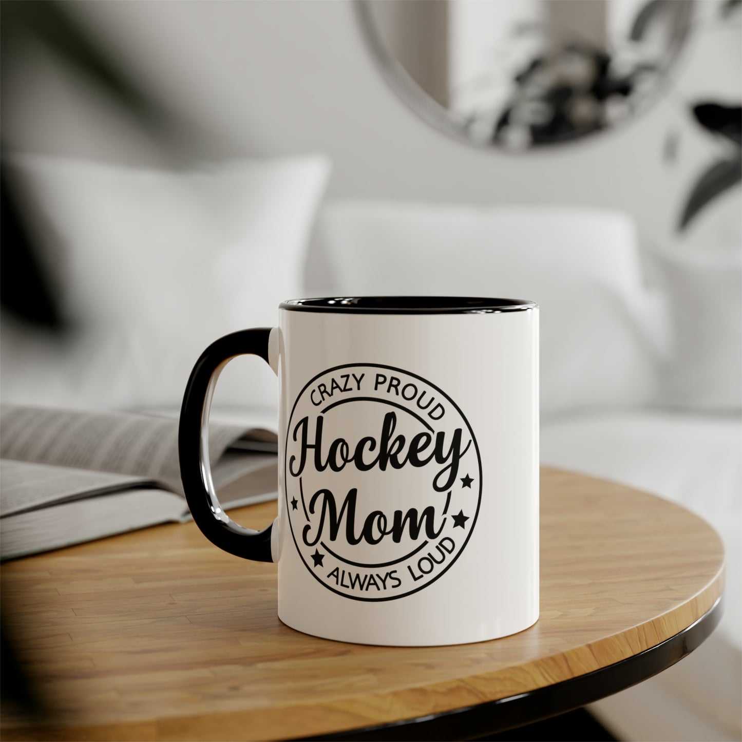 Loud & Proud Hockey Mom Mug (6 colours), 11oz