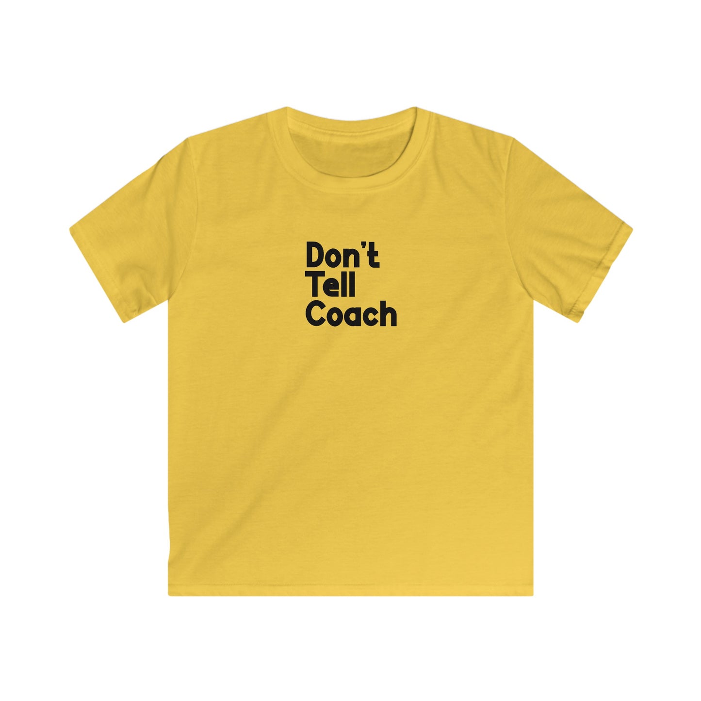 Don't Tell Coach Kids' T-Shirt