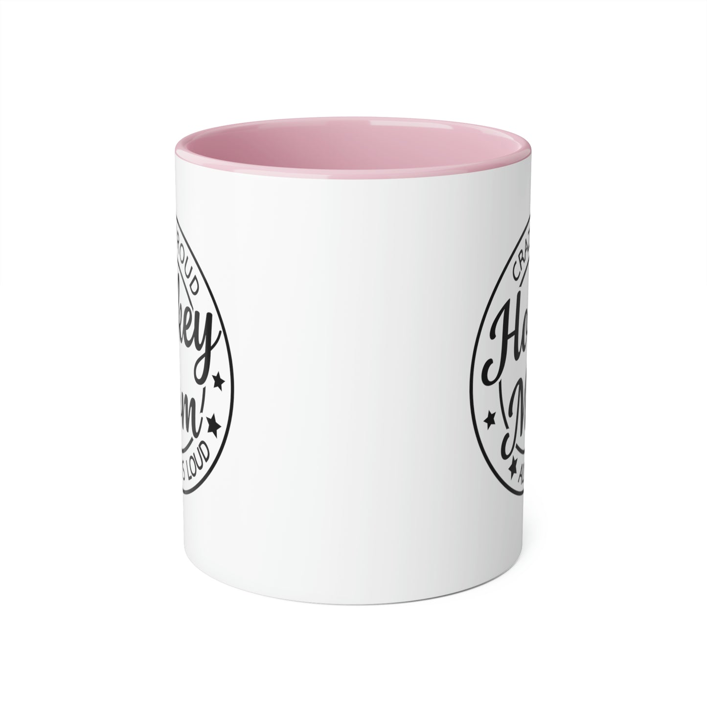 Loud & Proud Hockey Mom Mug (6 colours), 11oz