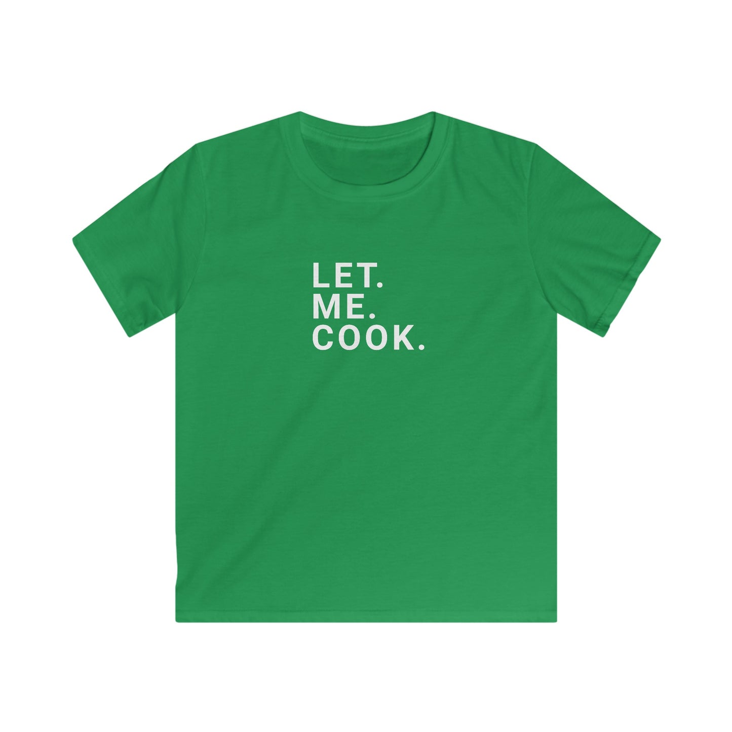 Let. Me Cook. Kids' T-Shirt