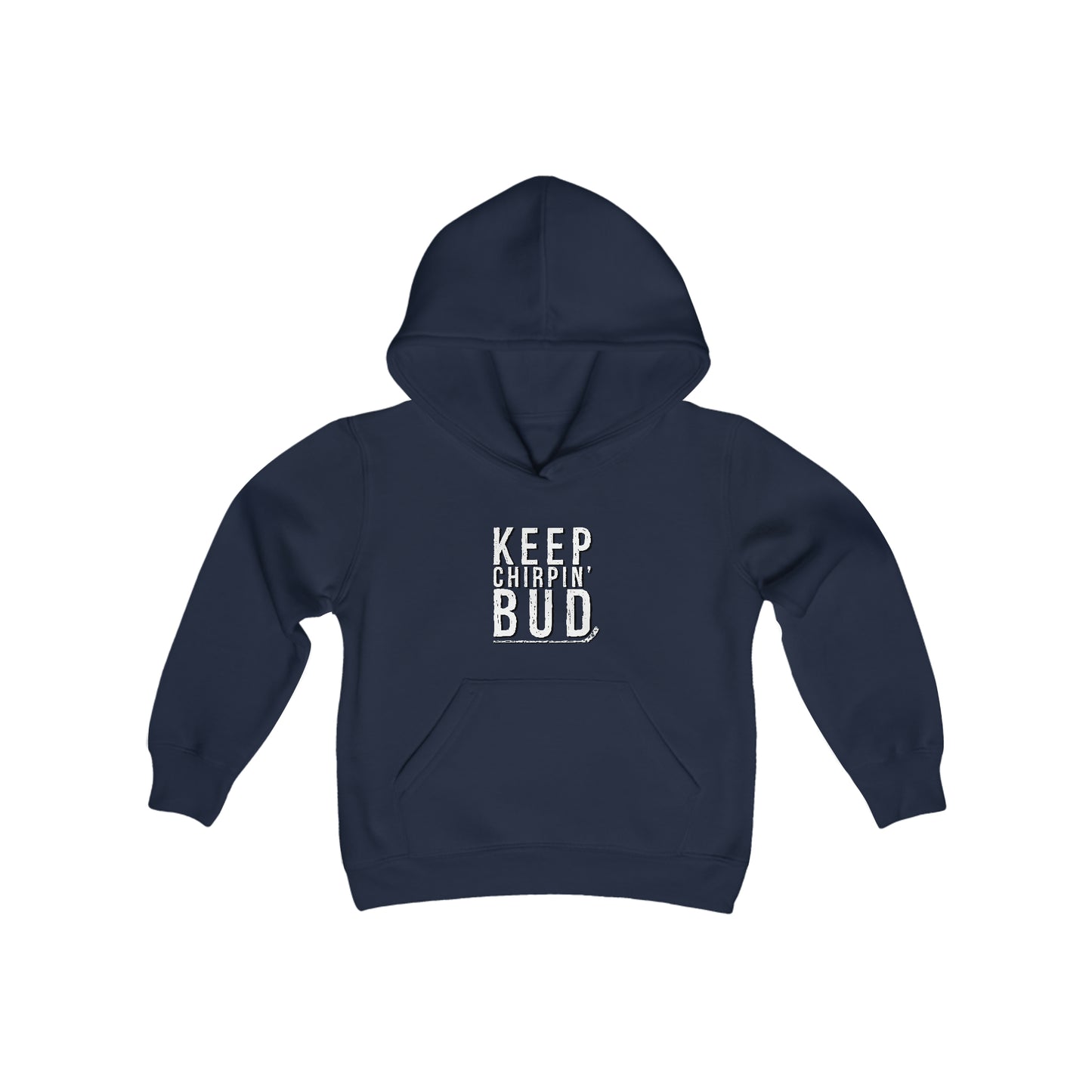 Keep Chirpin' Bud Kids Hoodie