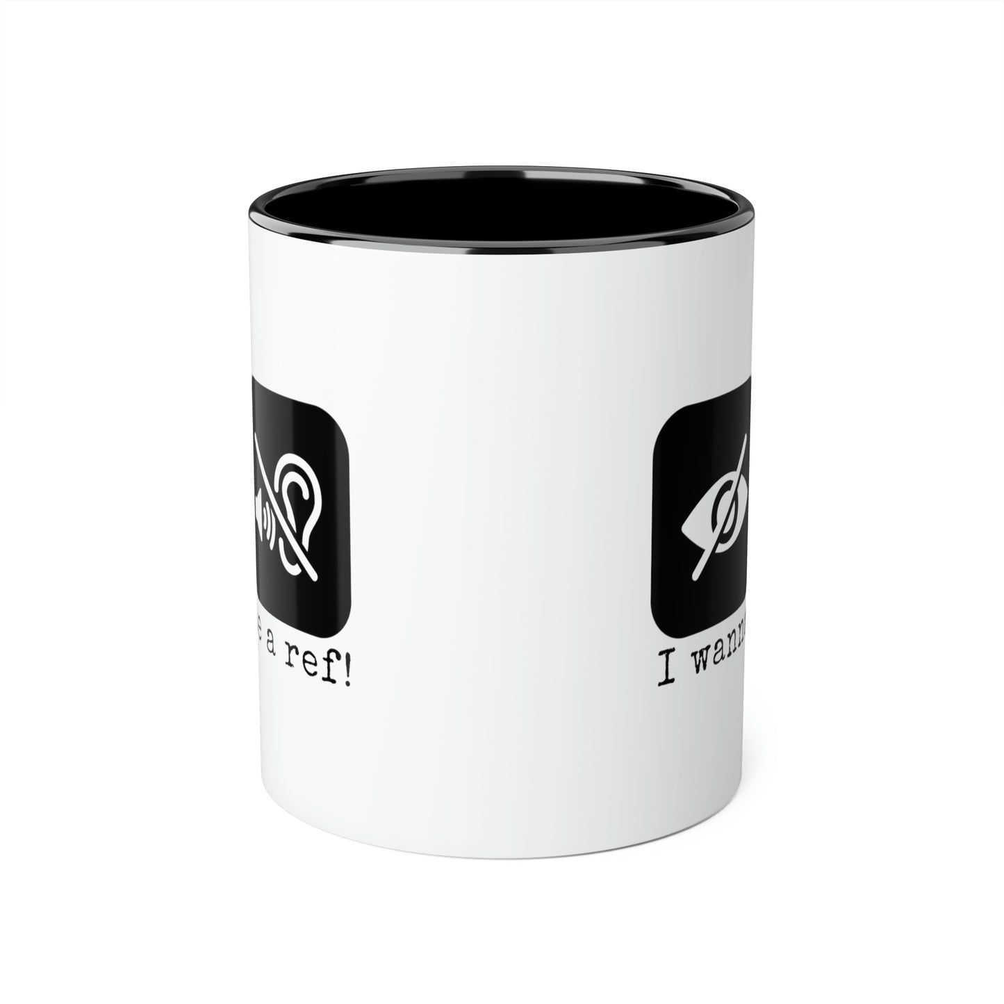 I Wanna Be a Ref! Mug (6 colours), 11oz
