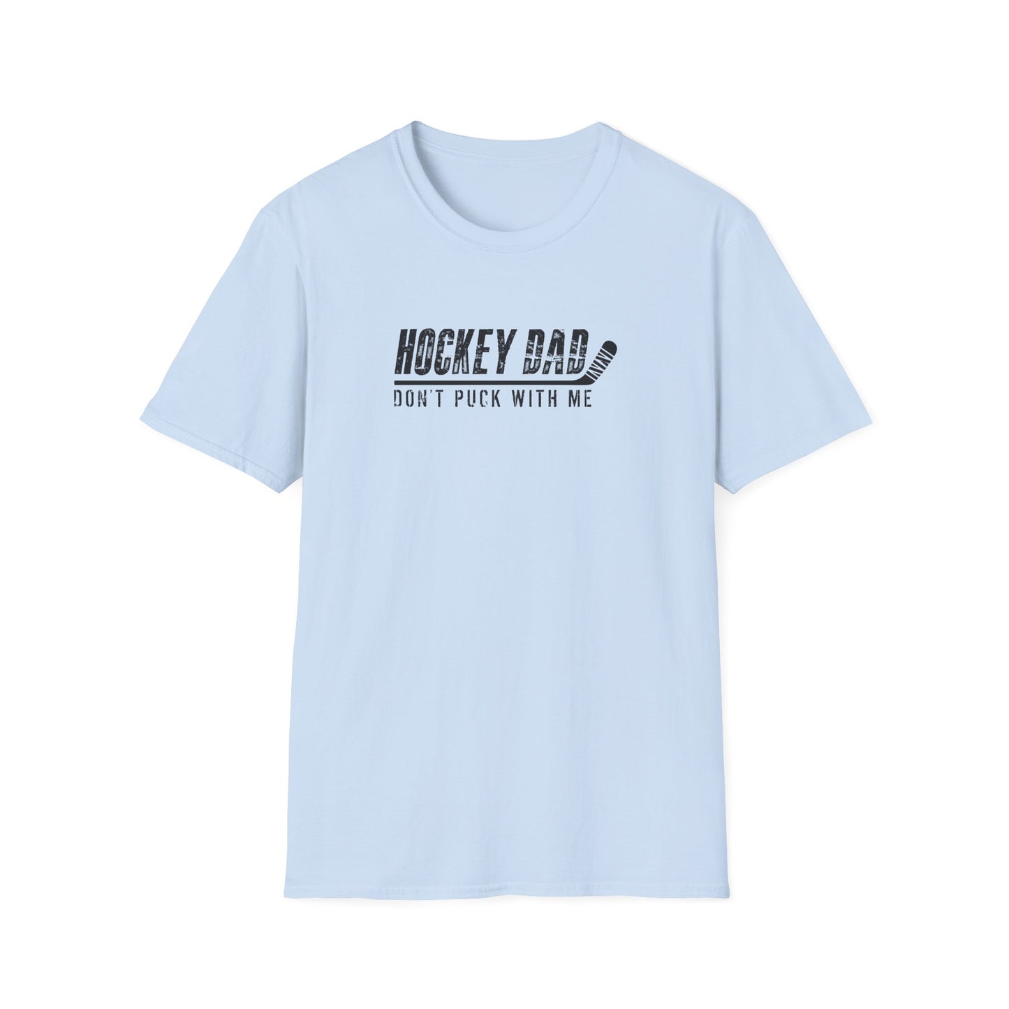 Hockey Dad - Don't Puck with Me Men's T-Shirt
