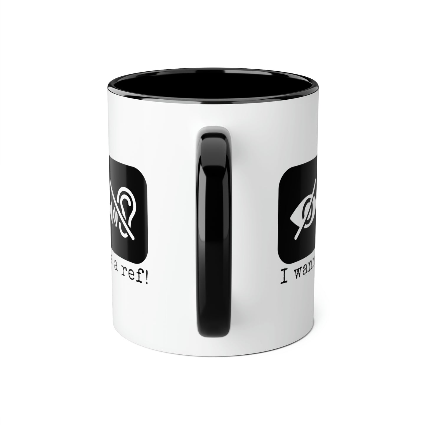 I Wanna Be a Ref! Mug (6 colours), 11oz