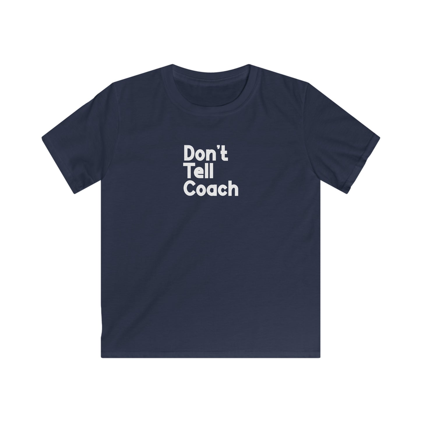 Don't Tell Coach Kids' T-Shirt