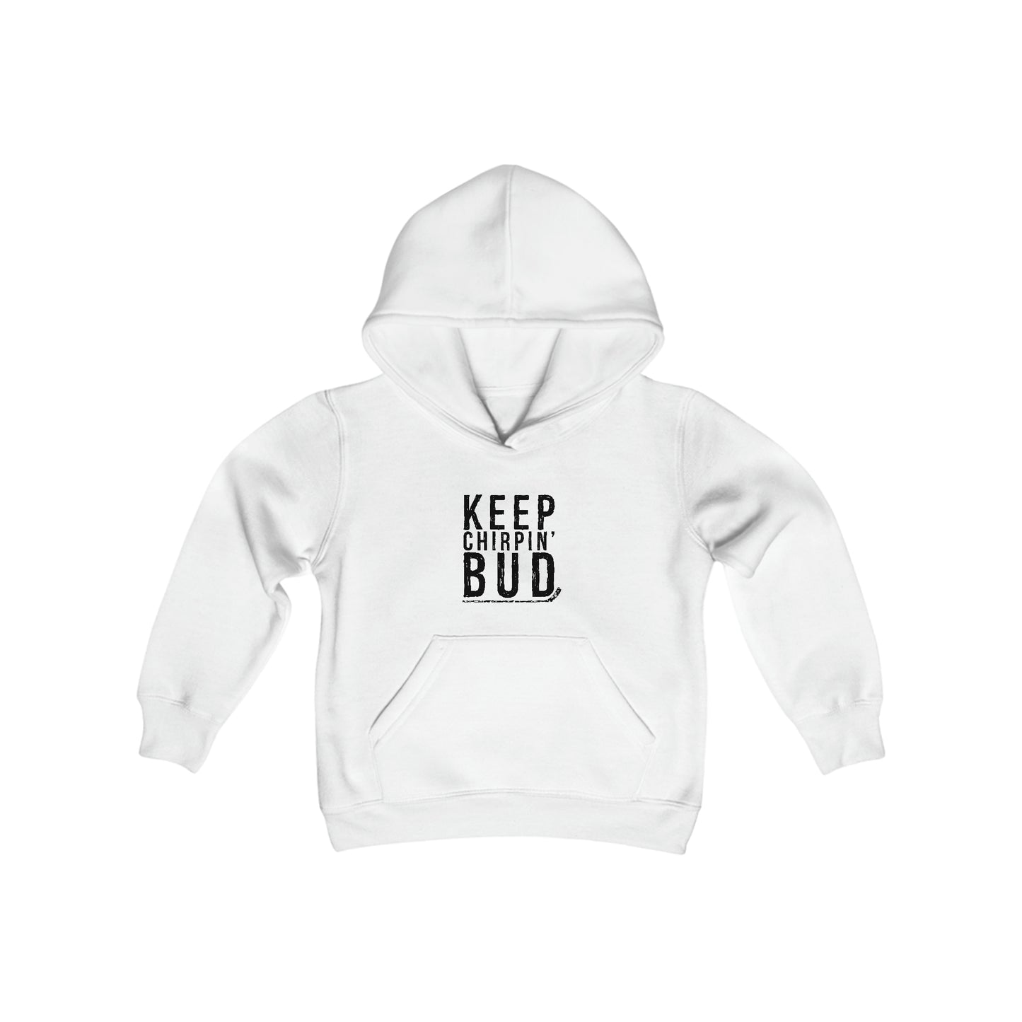 Keep Chirpin' Bud Kids Hoodie