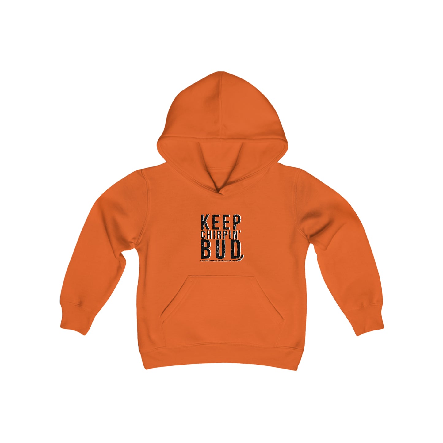 Keep Chirpin' Bud Kids Hoodie