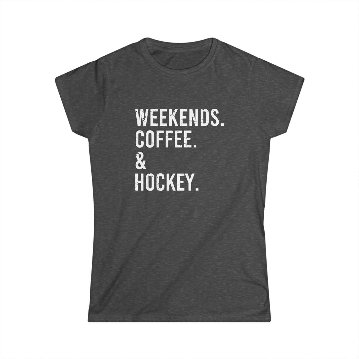 Weekends & Hockey Women's Tee