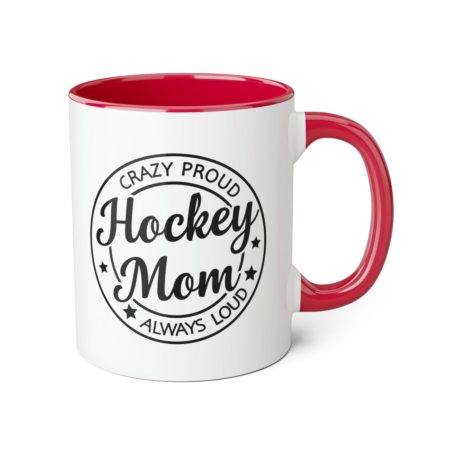 Loud & Proud Hockey Mom Mug (6 colours), 11oz