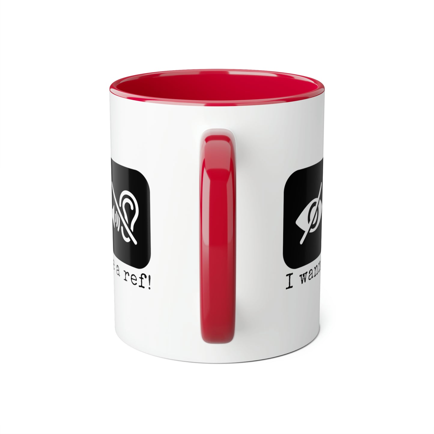 I Wanna Be a Ref! Mug (6 colours), 11oz