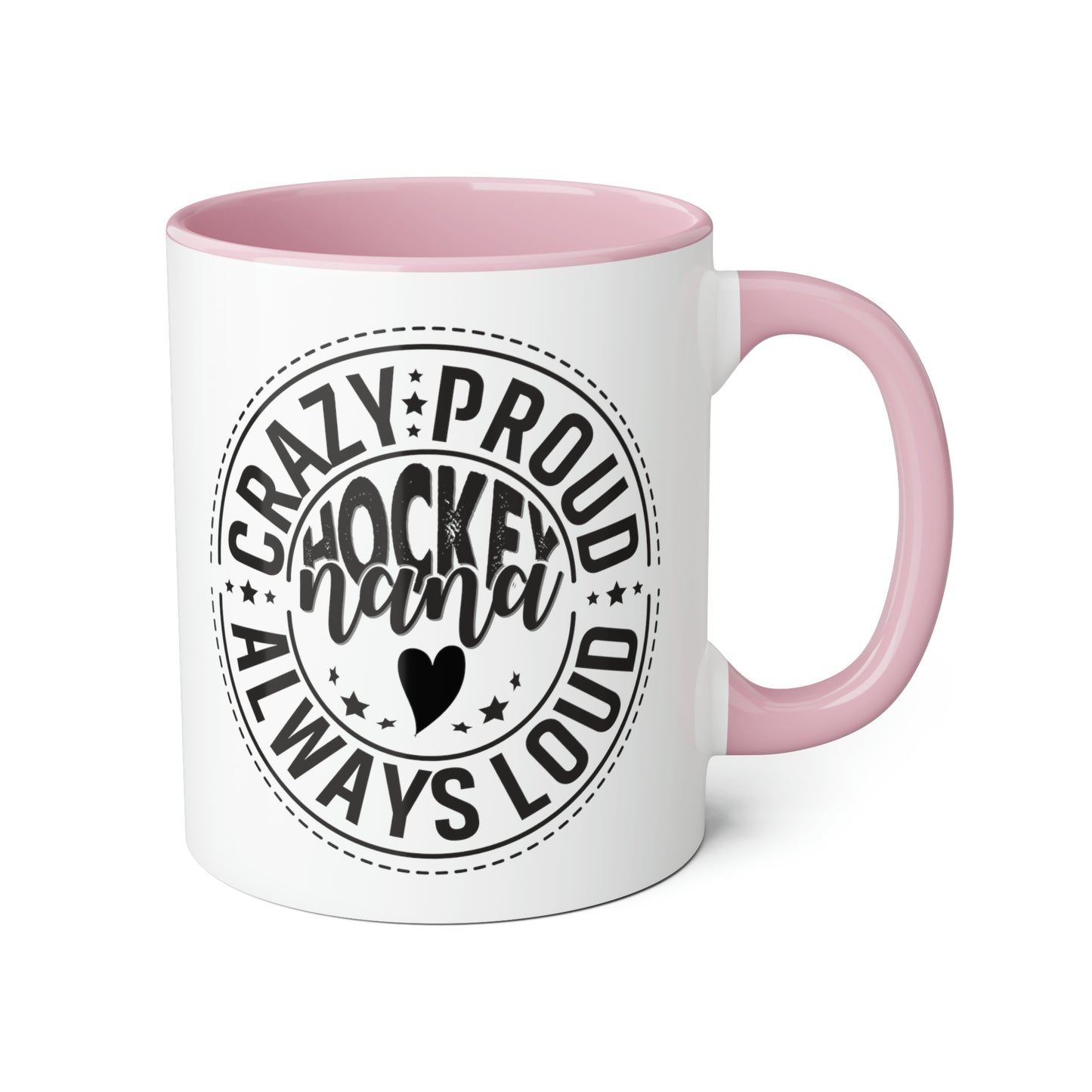 Crazy Proud Hockey Nana Mug (6 colours), 11oz