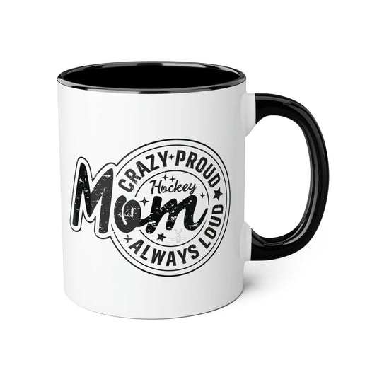 Crazy Proud Hockey Mom Mug (6 colours), 11oz