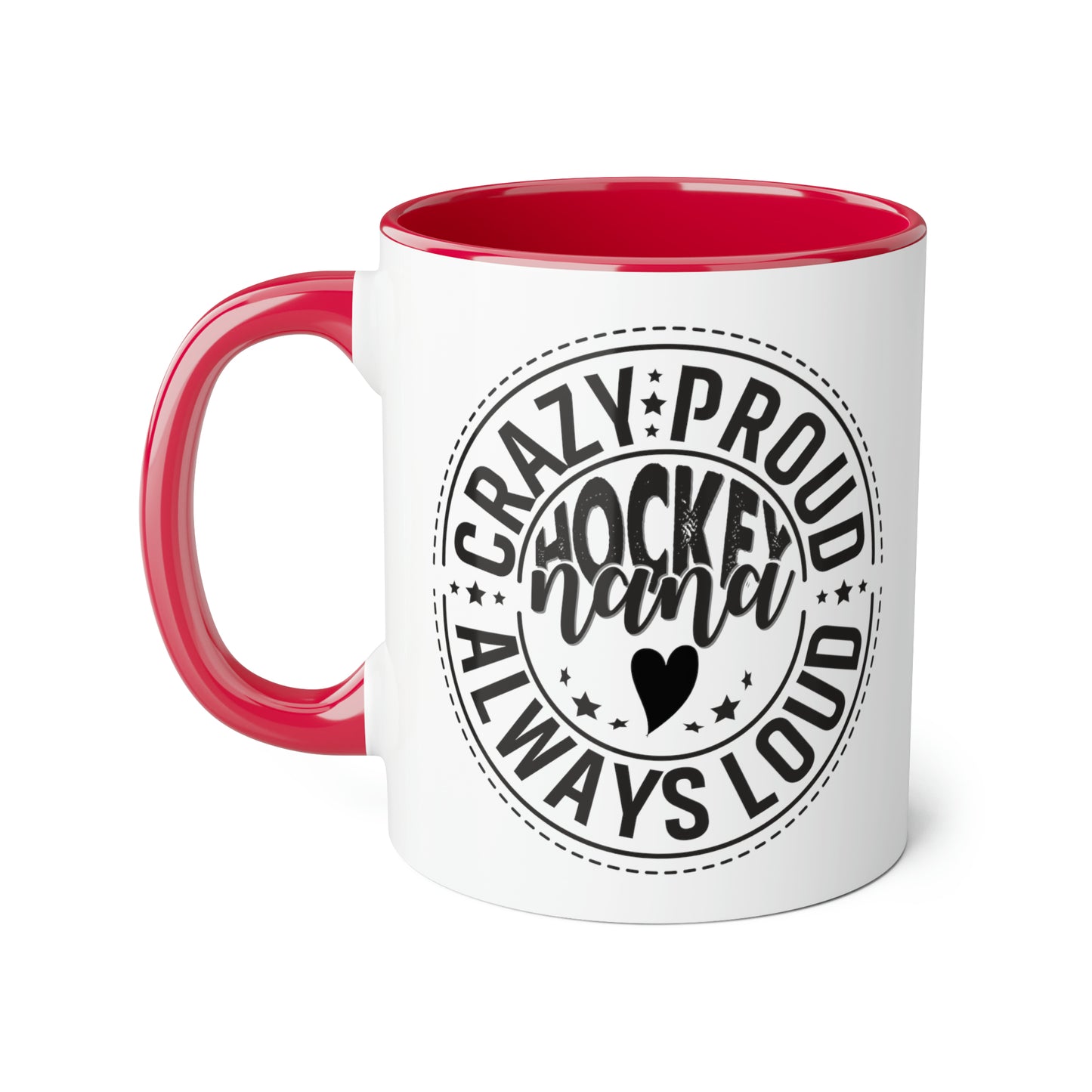 Crazy Proud Hockey Nana Mug (6 colours), 11oz