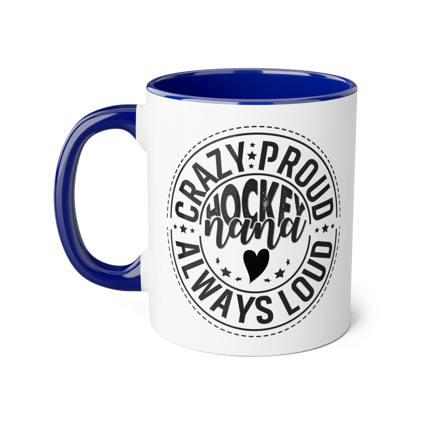 Crazy Proud Hockey Nana Mug (6 colours), 11oz