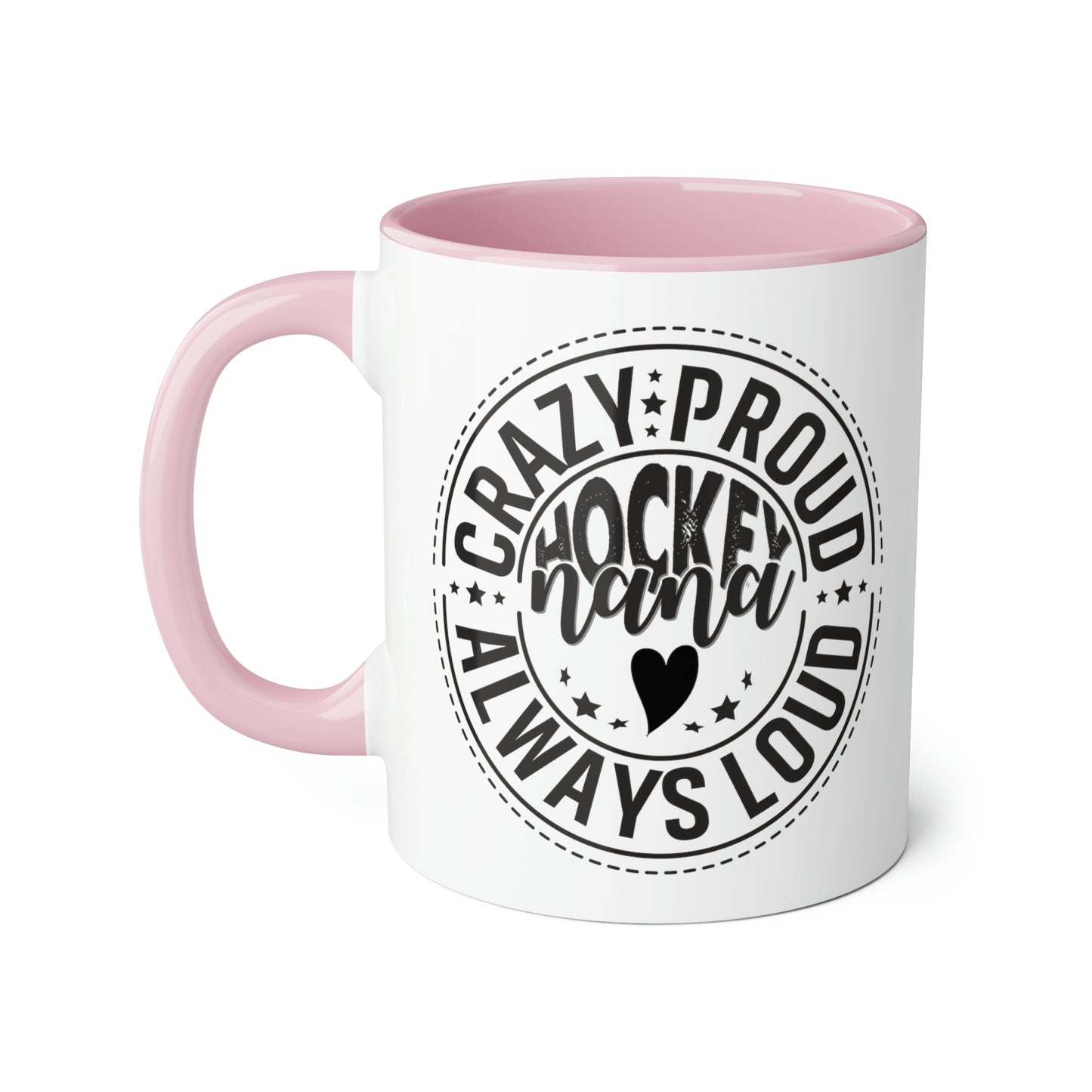 Crazy Proud Hockey Nana Mug (6 colours), 11oz