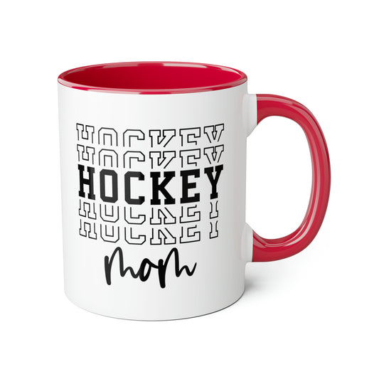 HOCKEY HOCKEY HOCKEY MOM Mug (6 colours), 11oz