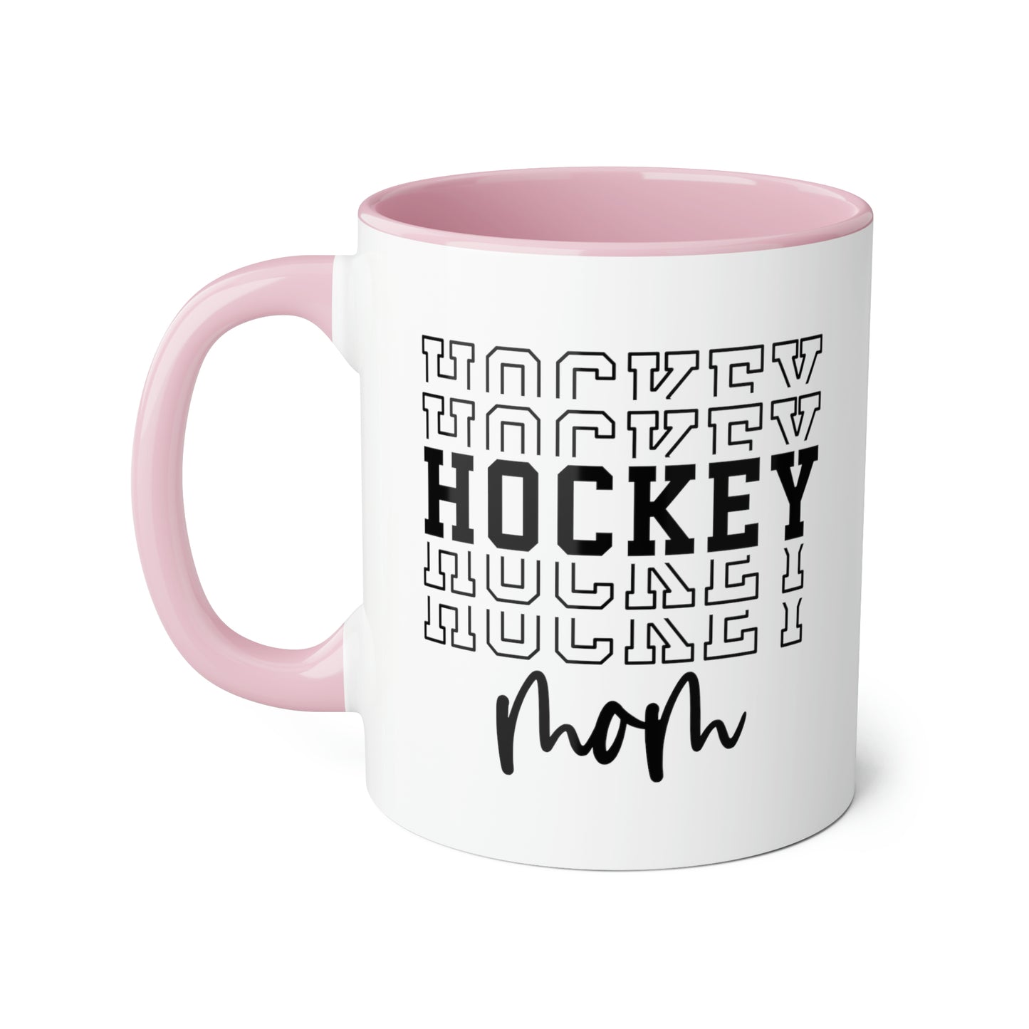 HOCKEY HOCKEY HOCKEY MOM Mug (6 colours), 11oz
