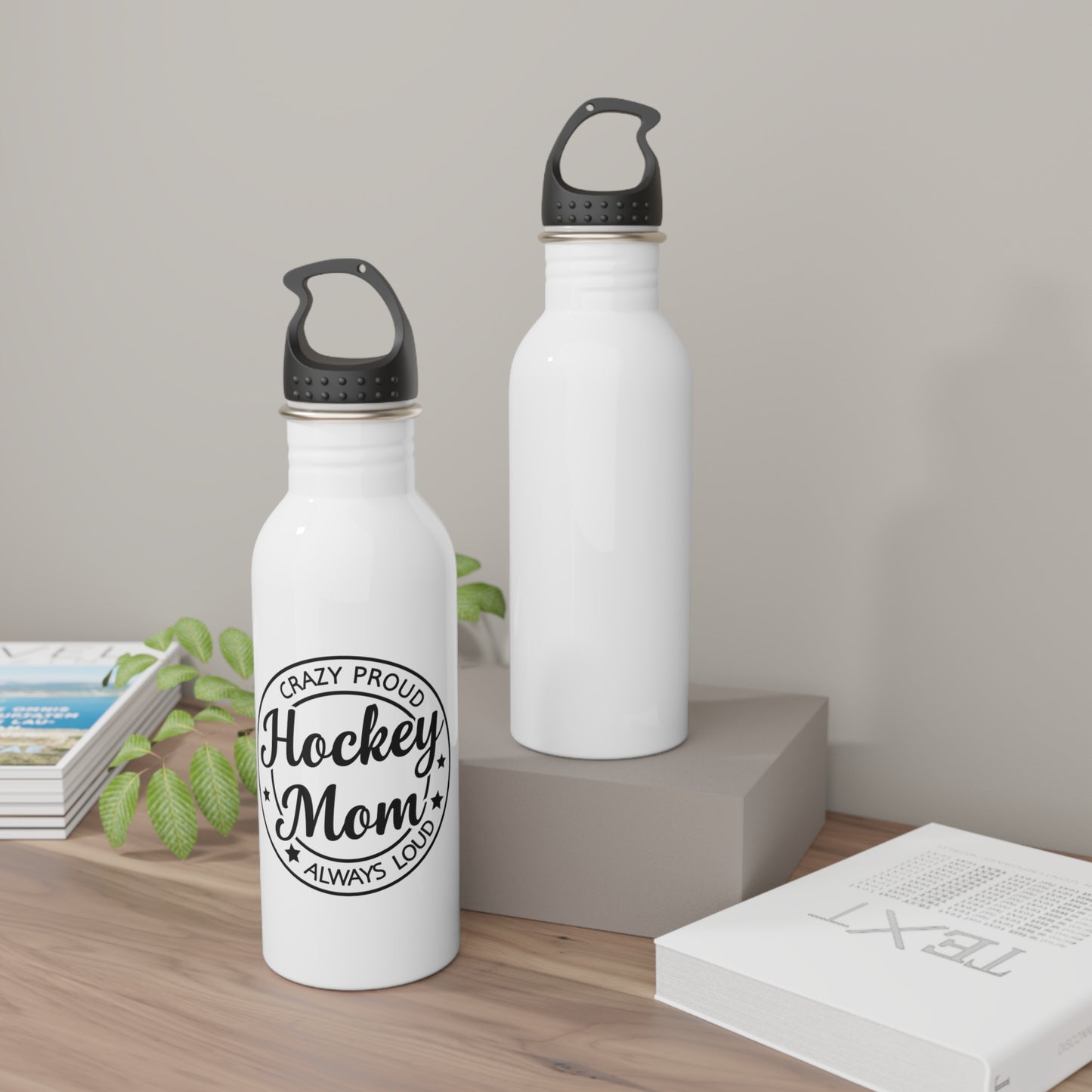 Hockey Mom Proud & Loud Stainless Steel Water Bottle